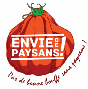 affiche de campagne, un tomate qui a sur lui la phrase Envie de Paysans! plus un phrase autour Pas de bonne bouffe sans paysans!